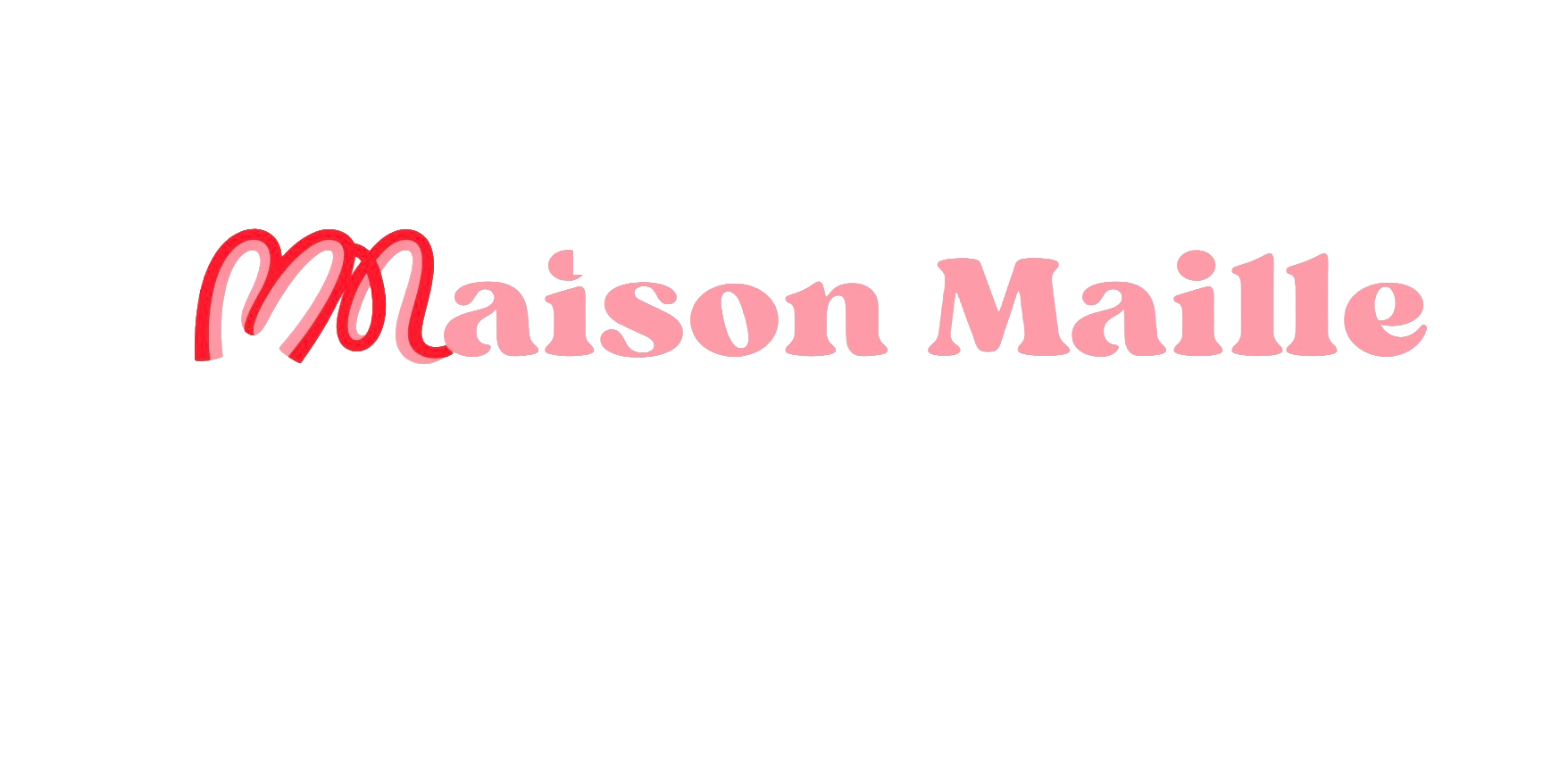 Maison Maille